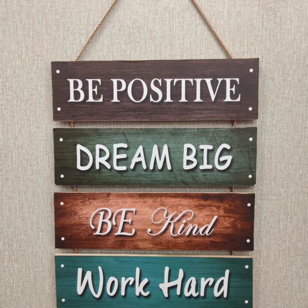 Be Positive, Dream Big Wall Hanging - Wall and Home Decoration